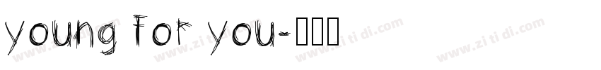 young for you字体转换